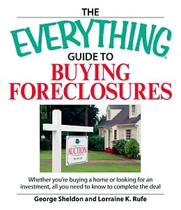 E-Book (epub) The Everything Guide to Buying Foreclosures von George Sheldon