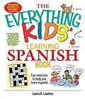 E-Book (epub) The Everything Kids' Learning Spanish Book von Laura K Lawless
