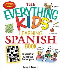 E-Book (epub) The Everything Kids' Learning Spanish Book von Laura K Lawless