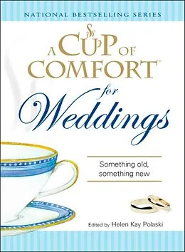 E-Book (epub) A Cup of Comfort for Weddings von Helen Kay Polaski