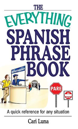 E-Book (epub) The Everything Spanish Phrase Book von Cari Luna