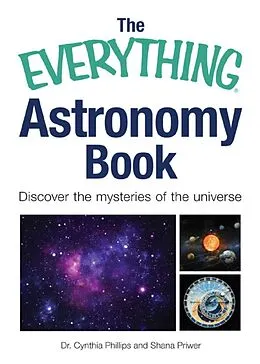 E-Book (epub) The Everything Astronomy Book von Cynthia Phillips, Shana Priwer