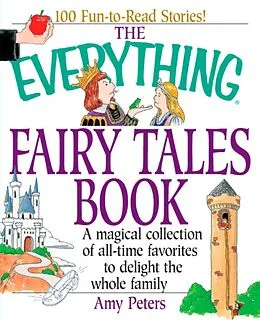 E-Book (epub) The Everything Fairy Tales Book von Amy Peters