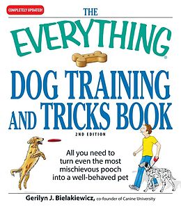 E-Book (epub) The Everything Dog Training and Tricks Book von Gerilyn J Bielakiewicz