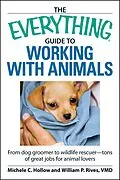 E-Book (epub) The Everything Guide to Working with Animals von Michele C Hollow