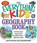E-Book (epub) The Everything Kids' Geography Book von Jane P Gardner, J. Elizabeth Mills