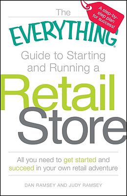 E-Book (epub) The Everything Guide to Starting and Running a Retail Store von Dan Ramsey
