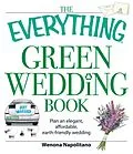 E-Book (epub) The Everything Green Wedding Book von Wenona Napolitano