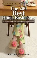 E-Book (epub) The 200 Best Home Businesses von Katina Z Jones