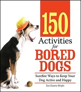 E-Book (epub) 150 Activities For Bored Dogs von Sue Owens Wright