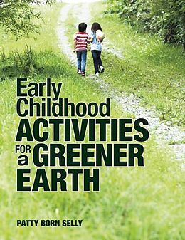 eBook (epub) Early Childhood Activities for a Greener Earth de Patty Born Selly