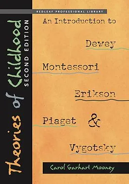 E-Book (epub) Theories of Childhood, Second Edition von Carol Garhart Mooney
