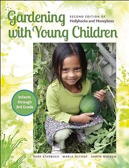 E-Book (epub) Gardening with Young Children von Sara Starbuck, Marla Olthof, Karen Midden