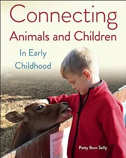ePUB Connecting Animals and Children in Early Childhood von Patty Born Selly