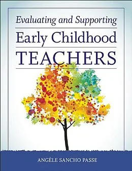E-Book (epub) Evaluating and Supporting Early Childhood Teachers von Angèle Sancho Passe