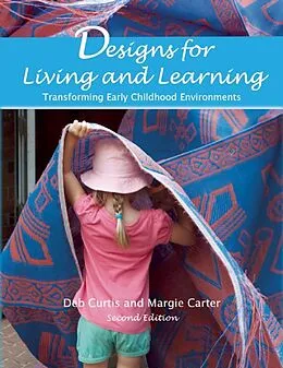 E-Book (epub) Designs for Living and Learning, Second Edition von Deb Curtis, Margie Carter