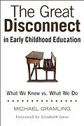 ePUB The Great Disconnect in Early Childhood Education von Michael Gramling