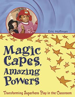 E-Book (epub) Magic Capes, Amazing Powers von Eric Hoffman
