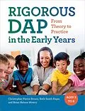 E-Book (epub) RIGOROUS DAP in the Early Years von Christopher Pierce Brown, Beth Smith Feger, Brian Nelson Mowry