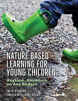 eBook (epub) Nature-Based Learning for Young Children de Julie Powers, Sheila Williams Ridge
