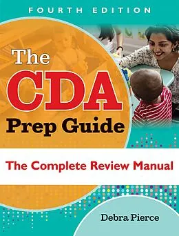 E-Book (epub) The CDA Prep Guide, Fourth Edition von Debra Pierce