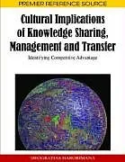 Cultural Implications of Knowledge Sharing, Management and Transfer