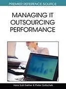 Fester Einband Managing IT Outsourcing Performance von Hans Solli-Sæther, Petter Gottschalk