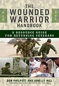 E-Book (epub) The Wounded Warrior Handbook von Don Philpott, Janelle Hill
