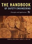 Livre Relié The Handbook of Safety Engineering de Frank R. Spellman, Nancy E. Whiting