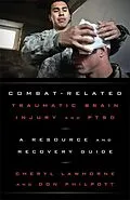 E-Book (epub) Combat-Related Traumatic Brain Injury and PTSD von Cheryl Lawhorne-Scott, Don Philpott