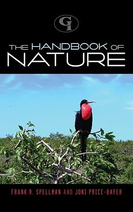 E-Book (epub) The Handbook of Nature von Frank R. Spellman, Joan Price-Bayer