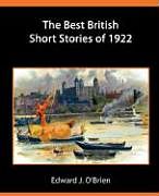 Couverture cartonnée The Best British Short Stories of 1922 de Edward J. O'Brien