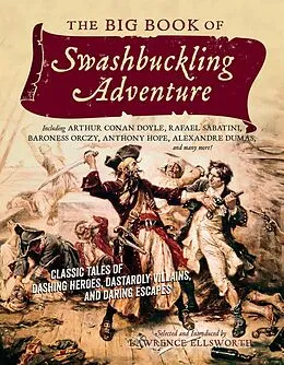 E-Book (epub) Big Book of Swashbuckling Adventure von Lawrence Ellsworth