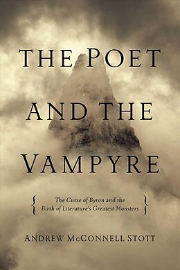 Kartonierter Einband The Poet and the Vampyre von Andrew McConnell Stott