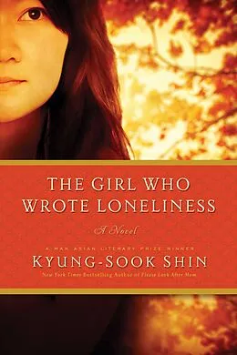 E-Book (epub) Girl Who Wrote Loneliness von Kyung-Sook Shin