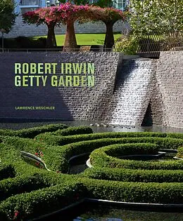 E-Book (epub) Robert Irwin Getty Garden von Weschler Lawrence Weschler