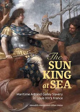 E-Book (epub) Sun King at Sea von Martin Meredith Martin, Weiss Gillian Weiss