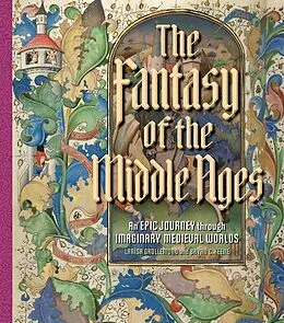 E-Book (epub) Fantasy of the Middle Ages von Grollemond Larisa Grollemond, Keene Bryan C. Keene