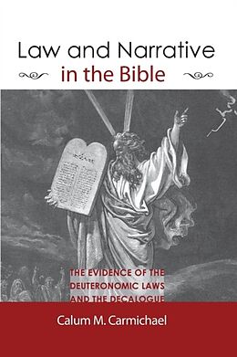 Kartonierter Einband Law and Narrative in the Bible von Calum M. Carmichael