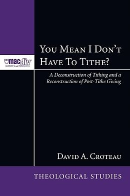 Kartonierter Einband You Mean I Don't Have to Tithe? von David A. Croteau