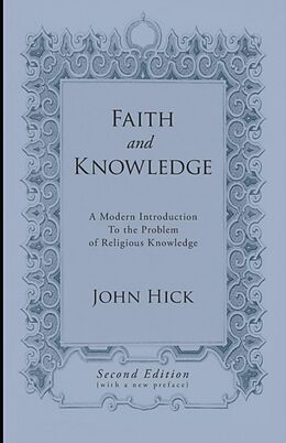 Kartonierter Einband Faith and Knowledge von John Hick