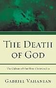 Kartonierter Einband The Death of God von Gabriel Vahanian