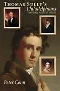 Livre Relié Thomas Sully's Philadelphians de Peter Conn