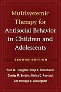 E-Book (epub) Multisystemic Therapy for Antisocial Behavior in Children and Adolescents von Scott W. Henggeler, Sonja K. Schoenwald, Charles M. Borduin