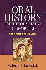 eBook (epub) Oral History for the Qualitative Researcher de Valerie J. Janesick