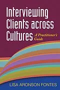 E-Book (epub) Interviewing Clients across Cultures von Lisa Aronson Fontes