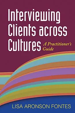 E-Book (epub) Interviewing Clients across Cultures von Lisa Aronson Fontes