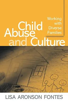 E-Book (epub) Child Abuse and Culture von Lisa Aronson Fontes