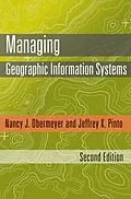 ePUB Managing Geographic Information Systems von Nancy J. Obermeyer, Jeffrey K. Pinto