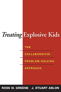 E-Book (epub) Treating Explosive Kids von Ross W. Greene, J. Stuart Ablon